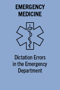 Dictation Errors in the Emergency Department (Claims Corner CME) - Activity ID 3193 Banner